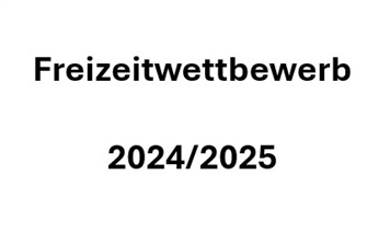 Freizeitwettbewerb 2024/2025